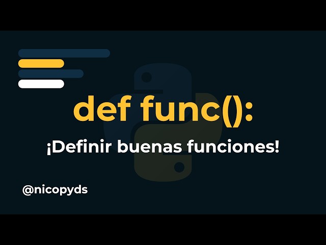 Definir "buenas" funciones en Python