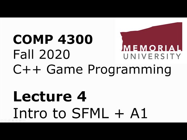COMP4300 - Game Programming - Lecture 04 - Intro to SFML + Assignment 1
