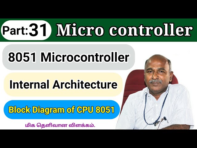 8051 Microcontroller internal Architecture in tamil