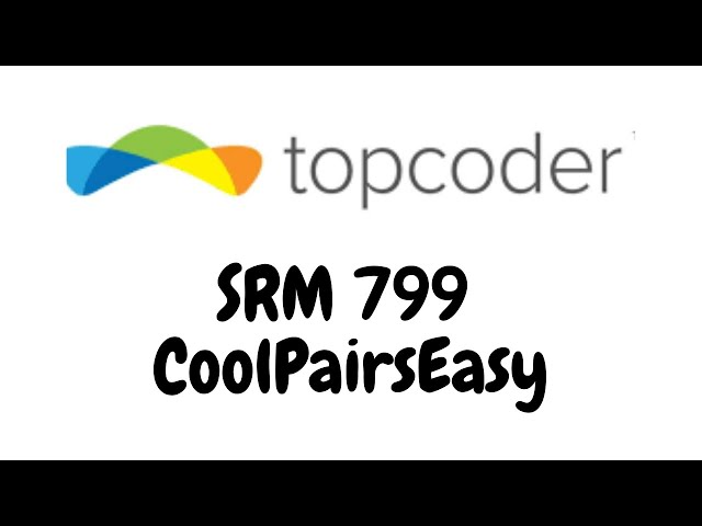 TopCoder SRM 799 CoolPairsEasy