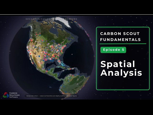Carbon Scout Fundamentals Ep.5: Spatial Filtering & Regional Analysis