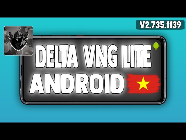 Delta Vờ Nờ Gờ Executor Mobile Mới Nhất [2.735] - Không Cai De | LITE