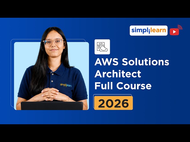 AWS Solution Architect Full Course 2026 [FREE] | AWS Solution Architect Tutorial 2026 | Simplilearn