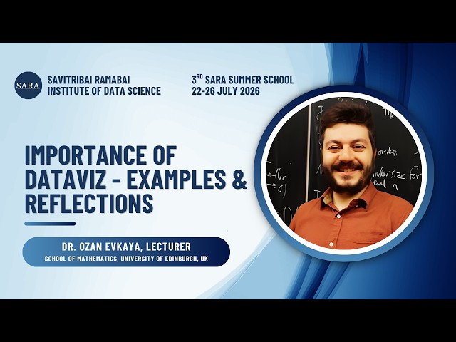 Ozan Evkaya - Data Visualization - 3rd SARA Summer School Jul 2026