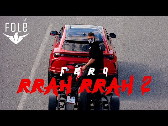 Fero - Rrah Rrah 2