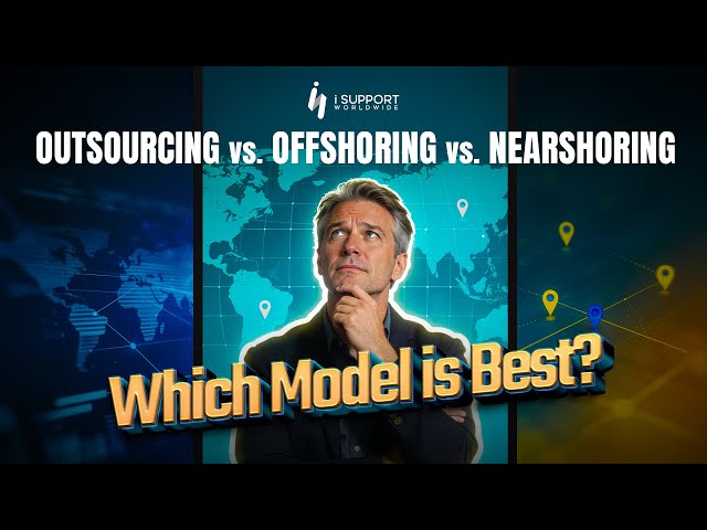 #Outsourcing vs. #Offshoring vs. #Nearshoring | Which Model is Best?