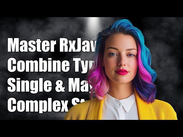 Mastering RxJava2: Combining Single, Maybe, and Completable in Complex Streams
