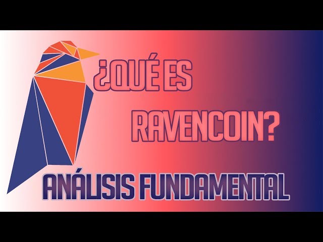 ✅¿Qué es Ravencoin (RVN) criptomoneda?  - Análisis Fundamental