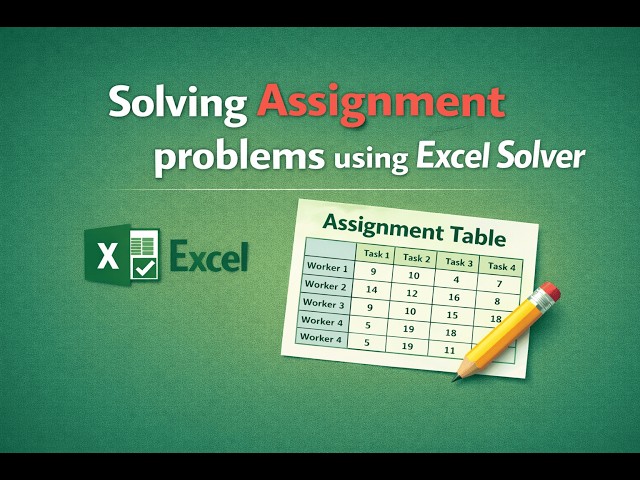 SolveAssignment Problems using Excel