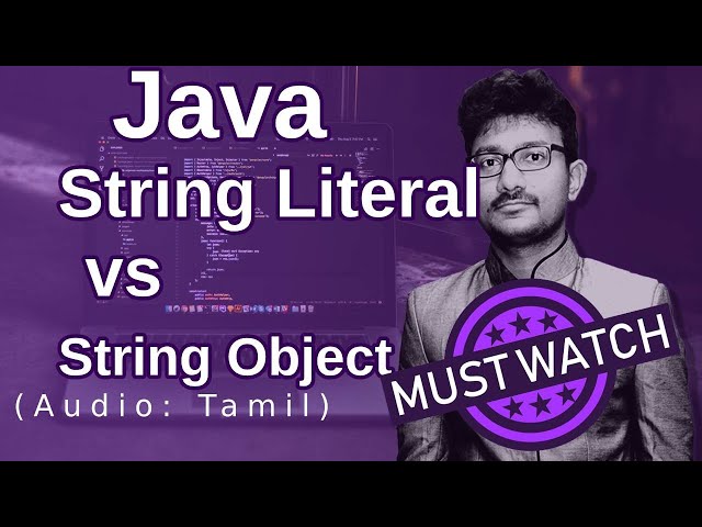 Java String Literal vs String Object in Tamil | ஜாவா (Java in Tamil)