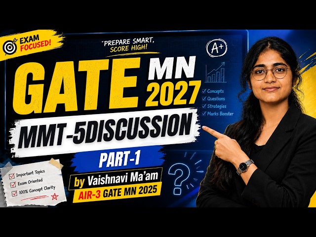 GATE MN 2027 |  MMT- 5 Discussion | Part-1 | Free Mock Test | By Vaishnavi Ma’am AIR-3 | Mining Gyan