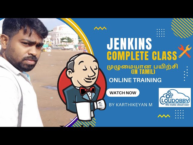 Jenkins complete Class | Continuous Integration | Jenkins in Tamil