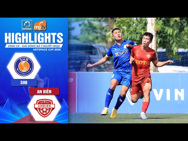 SHB - AN BIÊN FC | CHIẾN THẮNG MỞ MÀN CỦA NHÀ VUA MIỀN BẮC | HIGHLIGHTS VPL 2026