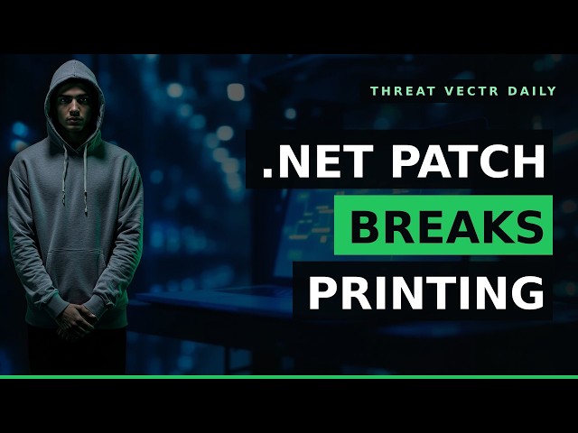 Microsoft August 2026 .NET update breaks WPF & More | Cybersecurity News Daily (25 Aug 2026)