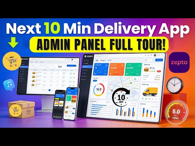 Next 10 Min Food Delivery App: Admin Panel Full Demo | Build 10-Min Grocery Delivery App