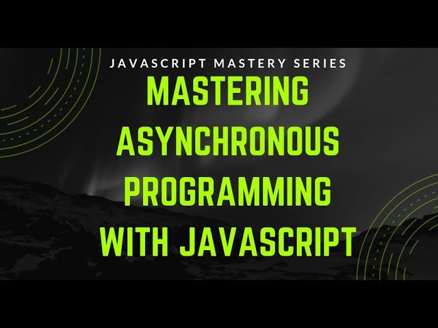 Introduction to the series | Asynchronous Javascript in Bangla