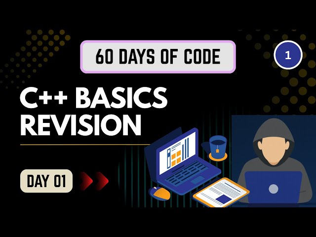 Day 01 | C++ Basics + Arrays & Strings Revised