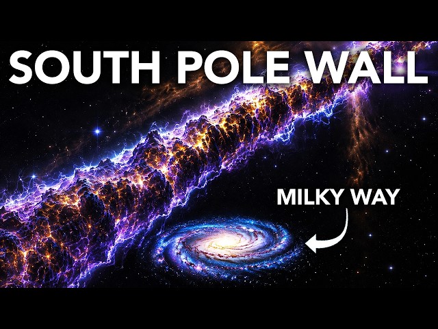 Science For Sleep | South Pole Wall — The Giant Structure Hidden by the Milky Way