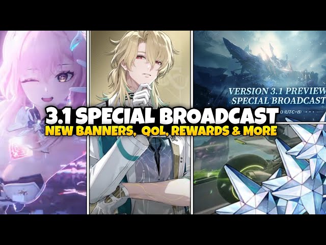VERSION 3.1 SPECIAL BROADCAST! Banners, Qol Updates, Rewards & MORE - Wuthering Waves 