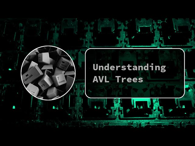 Understanding AVL Trees
