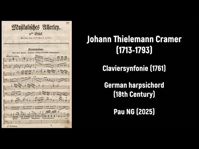Johann Thielemann Cramer (1713-1793) - Claviersynfonie (1761)