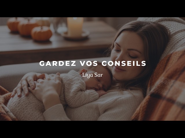 Gardez vos conseils