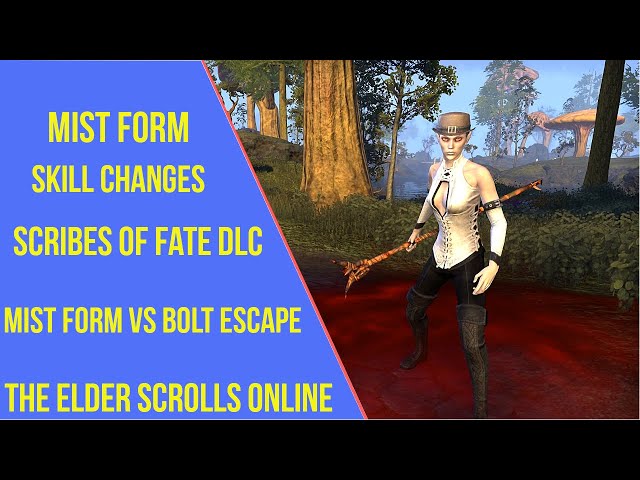 ESO Mist Form Skill Changes - Mist Form vs Bolt Escape - Scribes of Fate DLC