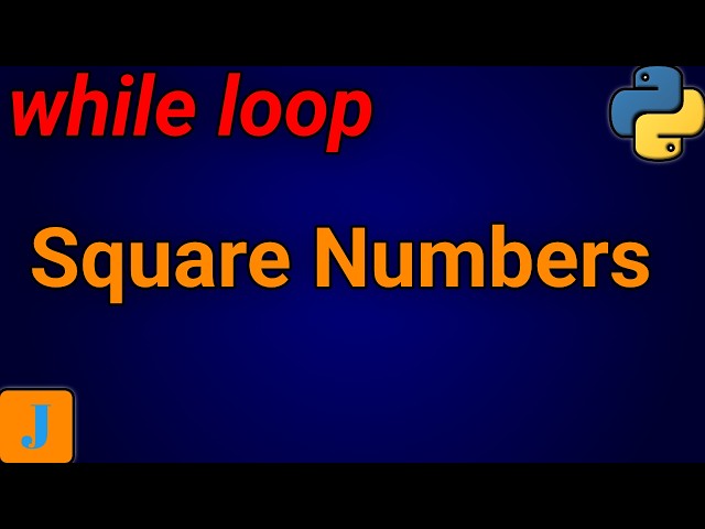 How To Print Square Numbers In Python Using While Loop