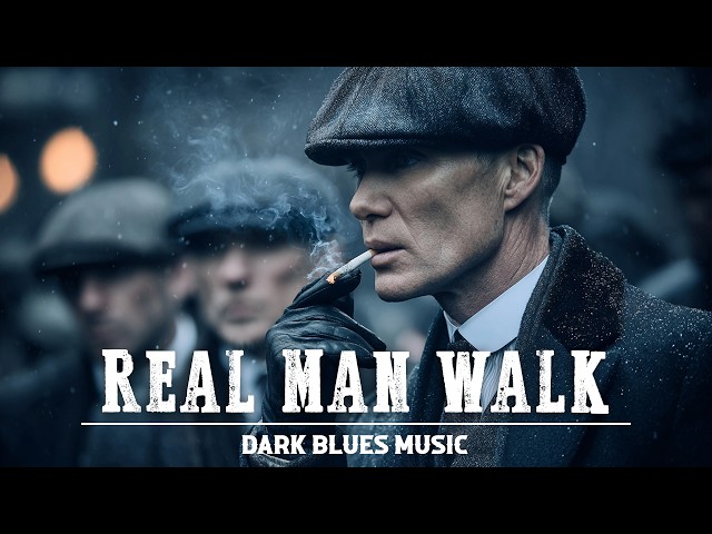 Real Man Walk | Dark Blues Music (Lyric Video)