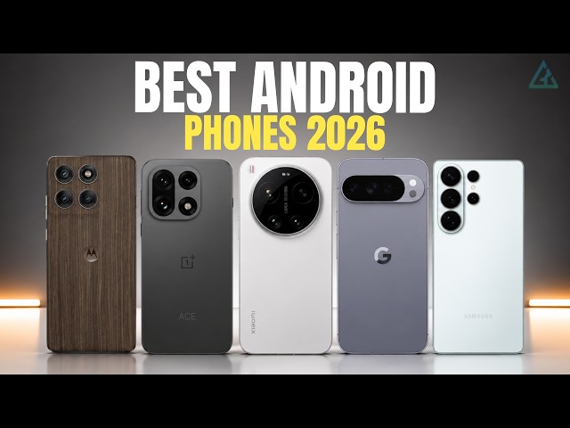 [Top 5] Best Android Phones 2026 - The New Android Kings of 2026
