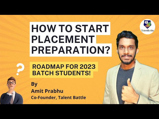 How to Start Placement Preparation? Aptitude | Coding | Interview | Company Specific Preparation