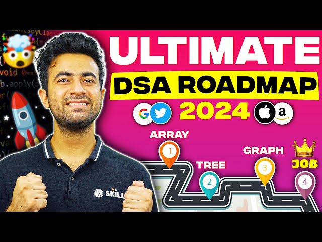 Ultimate DSA Roadmap 2024 🚀 Complete Step By Step Roadmap To Crack Placements & Internships #dsa