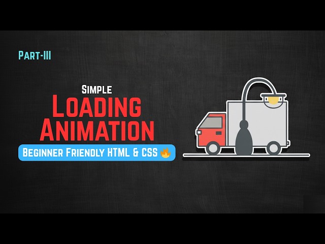 Amazing CSS Loading Animation | 🚚 Truck Driving at Night | HTML & CSS | Part - III