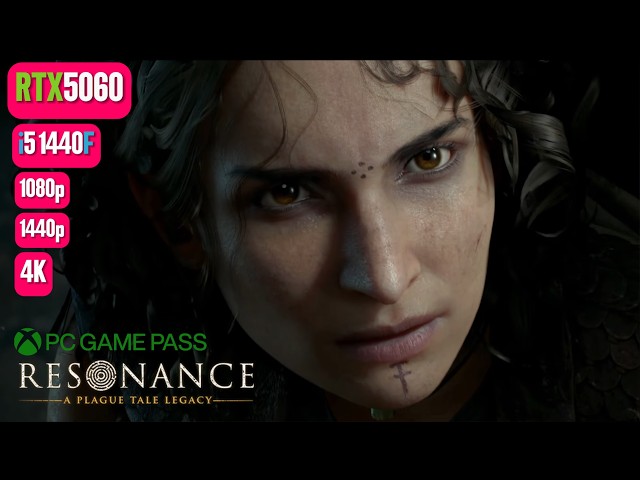 Resonance A Plague Tale Legacy RTX 5060 & i5 14400F Benchmark 1080p/1440p/4K