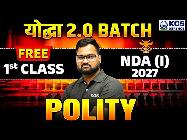 NDA 1 2027 Yodha 2.0 Batch | Polity 1st Free Class by Ishant Sir | KGS Defence