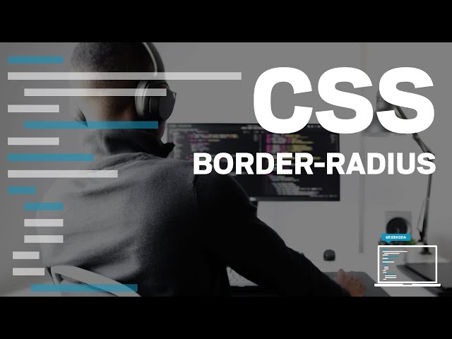 CSS - border radius