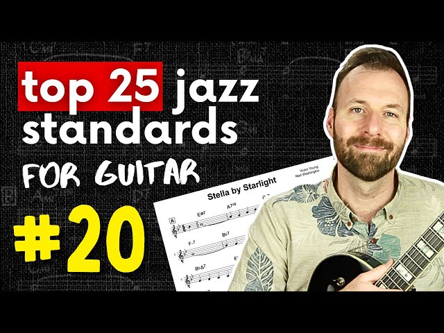 STELLA BY STARLIGHT Guitar Lesson (chords, tab, scales) | #20 of Top 25 Jazz Standards for Guitar