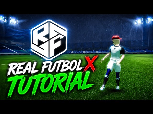 Real Futbol X | Beginner tutorial | ROBLOX