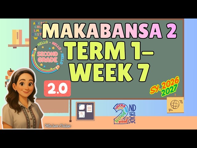MAKABANSA 2 TERM 1 WEEK 7  2.0