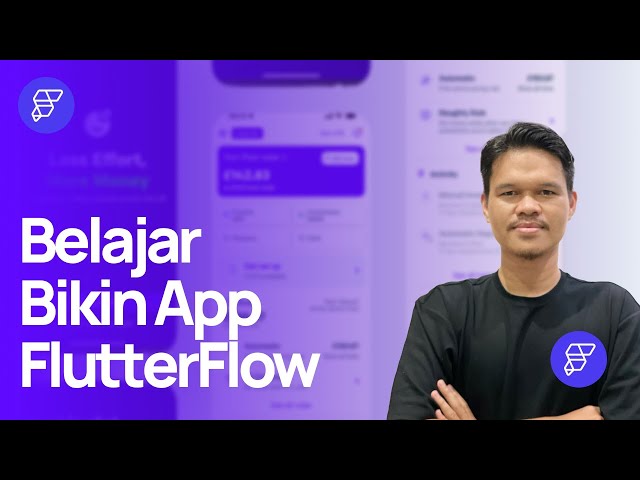 Build Your First Project - Bikin Aplikasi Dengan FlutterFlow