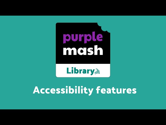 Accessibility Features in Purple Mash Library | 2Simple