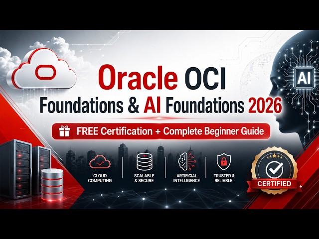 Oracle OCI Foundations & AI Foundations 2026 | Complete Beginner Guide