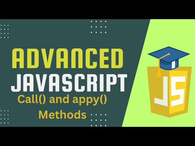 Advanced JavaScript: Call and Apply Methods