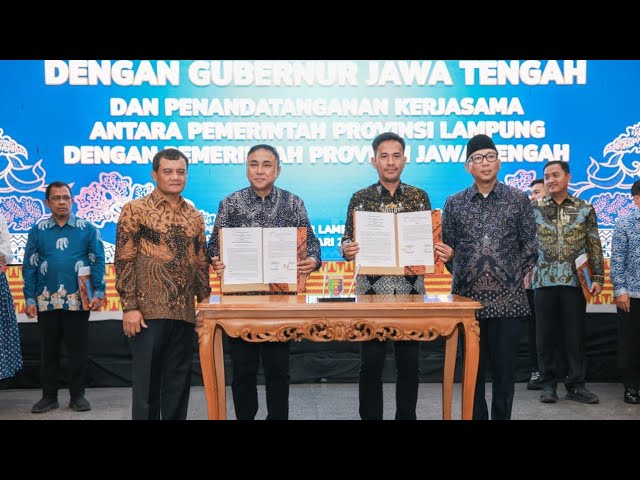 Central Java and Lampung Form Coalition, Rp 832.3 Billion Investment Ready to Boost Economy