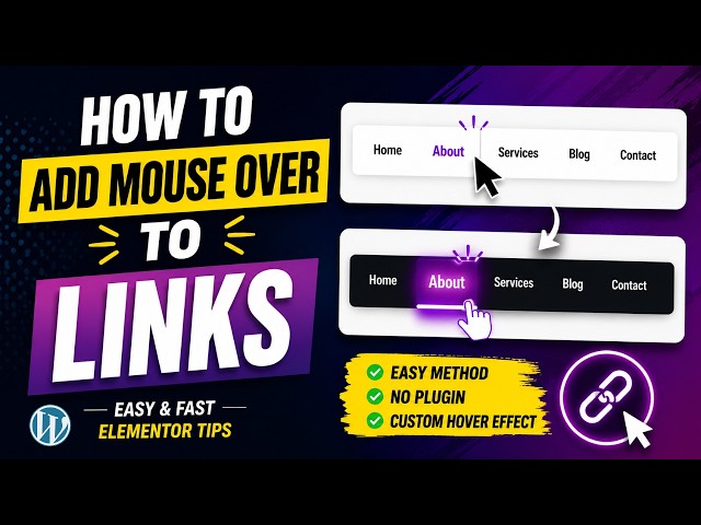 How to Add Hover Effects to Links in WordPress (Elementor & CSS) | No Plugin Required 2026
