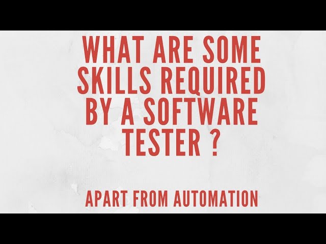 What are software testing skills that all testers should have?