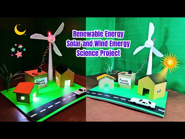 Renewable Energy Solar and Wind Energy Science Project