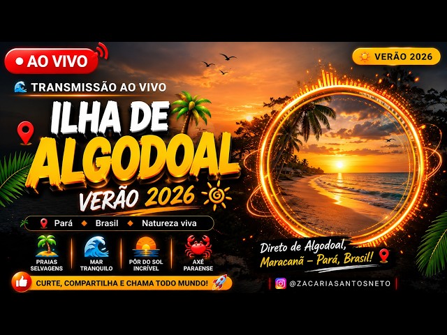 🌴🔴 AO VIVO | ILHA DE ALGODOAL - PARÁ 🇧🇷