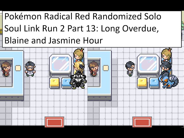 Pokemon Radical Red Randomized Solo Player Soul Link Run 2 Part 13 Bonus: No Battles Tonight