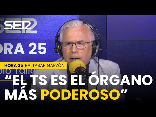 Baltasar Garzón: "The Supreme Court is the body with the most political power in Spain"